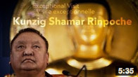 The Exceptional Visit: Shamar Rinpoche