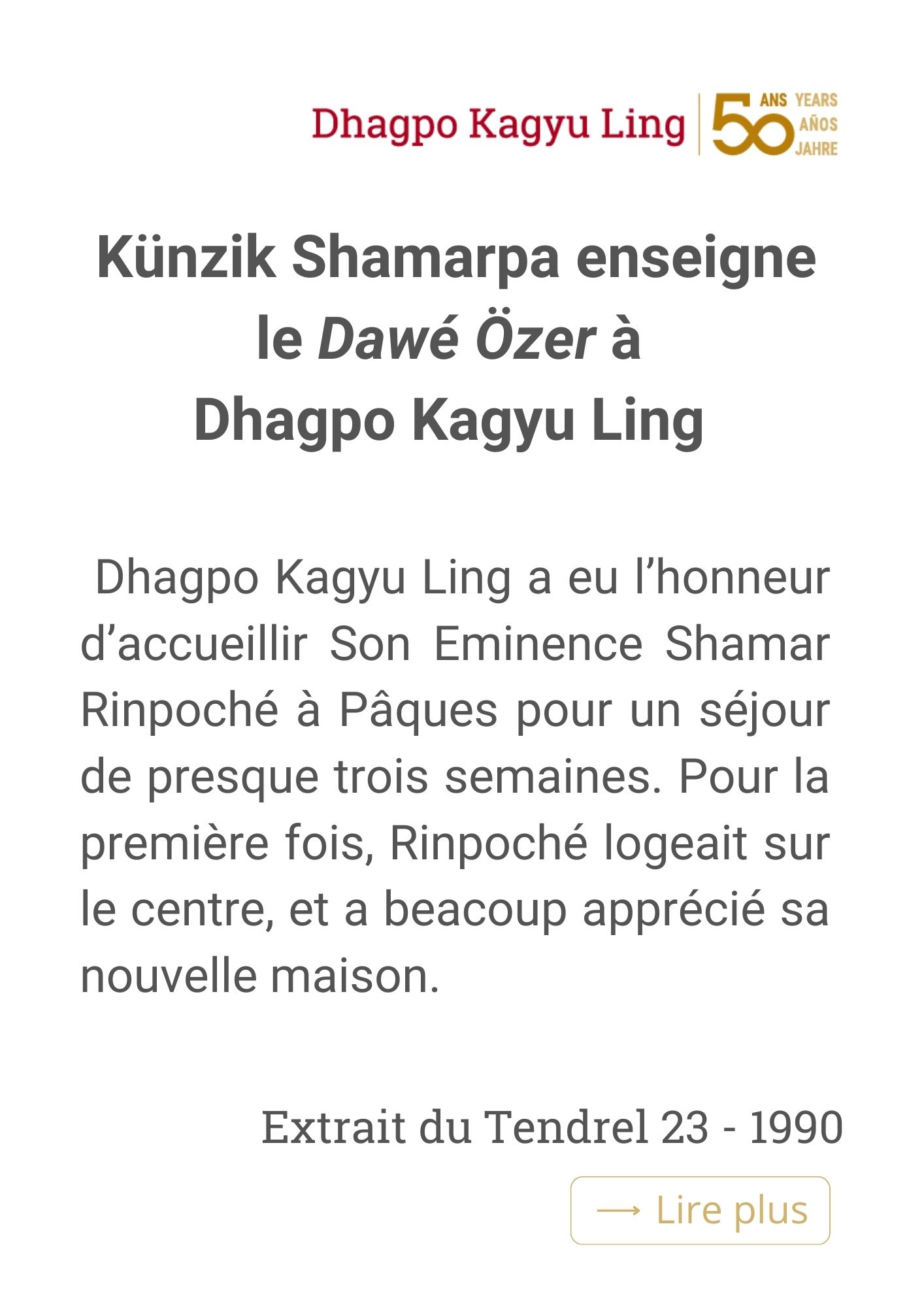 Avril 1990 : Künzik Shamarpa enseigne le Dawé Özer, traité sur la méditation du Mahamudra